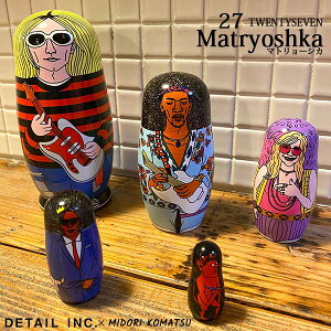 27 Matryoshka トゥエンティセブン マトリョーシカ アーティスト MIDORI KOMATSU DETAIL