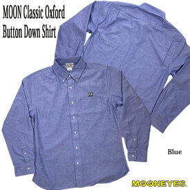 MOON Classic Oxford Button Down Shirt Blue ムーン クラシック オックスフォード ボタンダウン シャツ ブルー 長袖 MOON Equipped MOONEYES ムーンアイズ