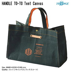 HANDLE TO-TO Tent Canvas nhg[g egLoX VbsOobN GRobN jZbNX TOSSDICE