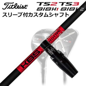 ^CgXgGT/ TSR/TSi/TS/818H [eBeBpX[utJX^VtgKBScA[ nCubh vg^CvCustom Shaft with Sleeve for Titleist Utility Metal KBS TOUR HYBRID PROTOTYPE