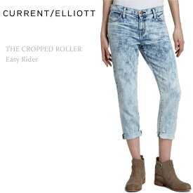 【SALE】Current Elliott（カレントエリオット）THE CROPPED ROLLER Easy Riderボーイフレンド/スキニーボーイ