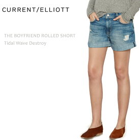 【SALE】CURRENT ELLIOTT（カレントエリオット）THE BOYFRIEND ROLLED SHORT Tidal Wave Destroyショートデニム/ショートパンツ/ロールアップデニム