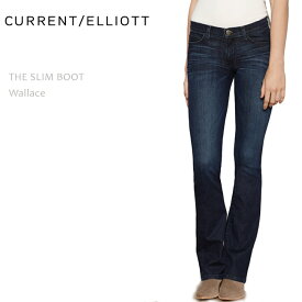 【SALE】CURRENT ELLIOTT（カレントエリオット）THE SLIM BOOT Wallaceブーツカット/スリムブーツ