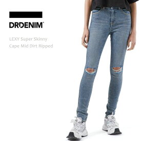 【SALE】DR DENIM（ドクターデニム）LEXY Super Skinny Cape Mid Dirt Ripped スキニージーンズ レディースジーンズ スーパースキニー ダメージデニム ダメージジーンズ ドクターデニム