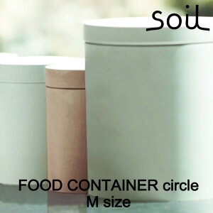 soil \C t[hReiT[N iFOOD CONTAINER circlej MTCY  e Hip  h Lb`G CXM ۑ z er ŏЉ tWer CW  El яC