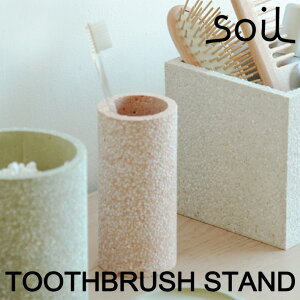 soil \C gD[XuVX^hiTOOTHBRUSH STANDjʑ ʏ oX[ uV n~KL I[PA CXM Tj^[  z z ]y  qI er C