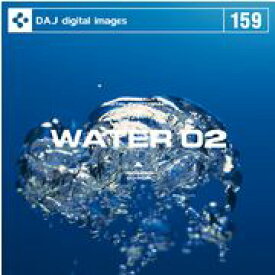 ワンダフルデーPT2倍【あす楽】DAJ 159 WATER 02 メール便可 CD-ROM素材集 ロイヤリティ フリー cd-rom画像 cd-rom写真 写真 写真素材 素材