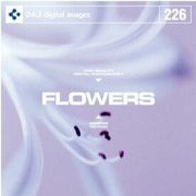 マラソンpt2倍【あす楽】DAJ 226 FLOWERS メール便可 CD-ROM素材集 ロイヤリティ フリー cd-rom画像 cd-rom写真 写真 写真素材 素材