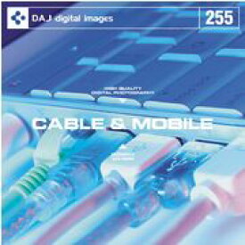 【あす楽】DAJ 255 CABLE & MOBILE メール便可 CD-ROM素材集 ロイヤリティ フリー cd-rom画像 cd-rom写真 写真 写真素材 素材