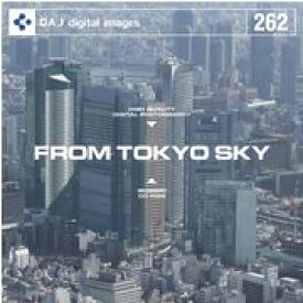 【あす楽】DAJ 262 FROM TOKYO SKY メール便可 CD-ROM素材集 ロイヤリティ フリー cd-rom画像 cd-rom写真 写真 写真素材 素材