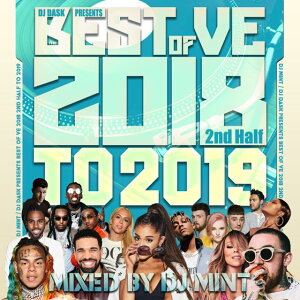 ylCVMIX 2018N`2019NxXg!!z DJ Mint / DJ DASK PRESENTS BEST OF VE 2018 2nd Half to 2019 [BVECD-10]