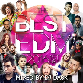【2016年上半期EDMベスト!! 2枚組!!!】DJ DASK / THE BEST OF EDM 2016 1st Half(2枚組) [DKCD-236]
