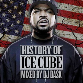 【ギャングスタラップの立役者ICE CUBEベスト!!!】DJ DASK / HISTORY OF ICE CUBE [DKCD-244]