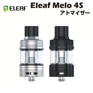 ySi|Cg5{zEleaf MELO 4S Ag}CU[ 4ml 25mm C[[t  ACXeBbN sR dq΂ dq^oR  xCv NA}CU[ Vape Ki