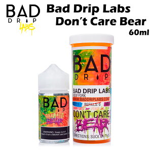 Bad Drip Labs / Don't Care Bear 60ml アメリカ産 リキッド バッド ドリップ ドントケアベア 電子タバコ 電子たばこ vape