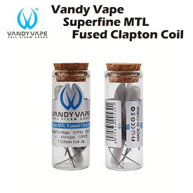 Vandy Vape Superfine MTL Fused Clapton Prebuilt Coils 10個入 バンディベイプ プリビルドコイル フューズドクラプトン ワイヤー 電子タバコ 電子たばこ ベイプ