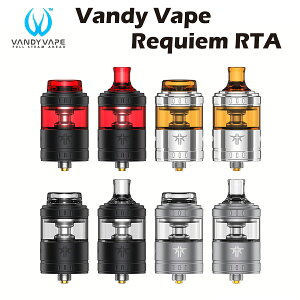 Vandy Vape Requiem RTA Ag}CU[ r_u ofB[xCv NCG  ^N dq^oR dq΂ vandyvape tank