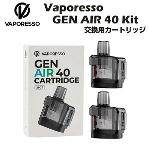 Vaporesso GEN Air 40 pJ[gbW 2 x|b\ |bh cartridge pod gtx RC dq΂ dq^oR xCv Vape
