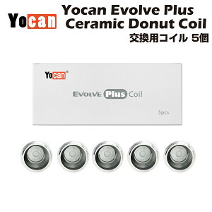 Yocan Evolve Plus pRC 5 Ceramic Donut Coil Z~bN h[ic bNXpF|CU[ [L G{u vX dq^oR dq΂ xCv CBD CBG CBN WAX thct[ vape