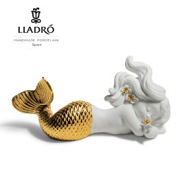 【P5倍+割引クーポン】【6/1から一部値上】夢見るマーメイド Re-Deco/Gold LLADRO リヤドロ 人魚 金 リアドロ 置物 オブジェ インテリア 磁器 かわいい スペイン プレゼント お祝い 新築 開業 癒し リビング 寝室 事務所 オフィス 【正規品】01008560