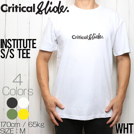 Critical Slide クリティカルスライド TCSS ティーシーエスエス INSTITUTE S/S TEE 半袖Tシャツ TE2005