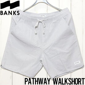 ハーフパンツ ショーツ BANKS バンクス PATHWAY ELASTIC WALKSHORT WSE0030