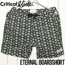 ボードショーツ サーフパンツ Critical Slide クリティカルスライド TCSS ティーシーエスエス ETERNAL BOARDSHORT BS2203 BLK