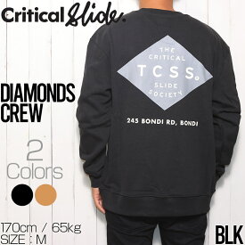 スウェットトレーナー クルーネック Critical Slide クリティカルスライド TCSS ティーシーエスエス DIAMONDS CREW J23FC0001