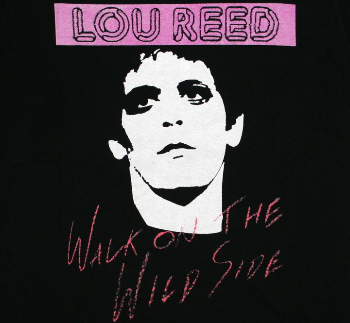 楽天市場】Lou Reed / Walk on the Wild Side Tee (Black) - ルー 