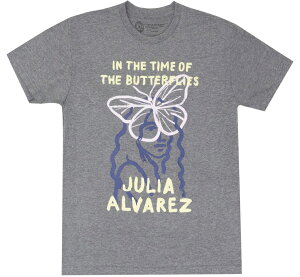 [Out of Print] Julia Alvarez / In the Time of the Butterflies Tee 2 (Heather Grey) - �t���A�E�A���o���X / �������̎��� T�V���c