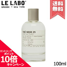 ★ポイント10倍・割引クーポン★LE LABO ル ラボ テ ノアール29 オードパルファム 100ml【宅配便送料無料】