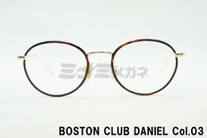 BOSTON CLUB Z Kl DANIEL col.03 {Xg _jG NVJ lC t@bV {XgNu  I] ዾ {  Ki