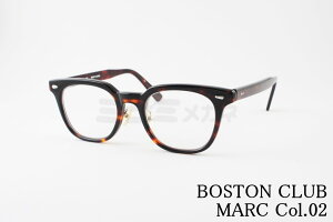 BOSTON CLUB P ˏグ Kl MARC Col.02 EGg NVJ }[N  I] ዾ {  Ki