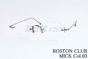BOSTON CLUB Kl MICK Col.03 c[|Cg {Xg  ~bN {XgNu I] { Ki
