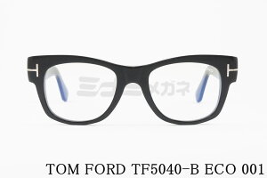 TOM FORD u[Cg Jbg TF5040-B ECO 001 EFg |\lpf Y fB[X ዾ  gtH[h