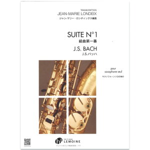 �y�T�b�N�X�y���z�����t�`�F���g�ȑ�1�ԁF�T�N�\�t�H�[���ҋ�/Suite No. 1 BWV 1007 pour saxophone seul