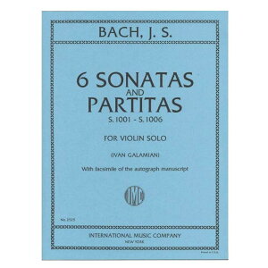 y@CIyzt@CÎ߂̃\i^ƃpeB[^iK~AZj/6 Sonatas and Partitas BWV 1001-1006: with Facsimile of the Autograph