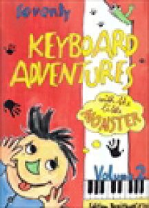 �s�A�m �y�� Haas, E. etc. | ���g�������X�^�[�Ƃ̖`�� ��2��(�p�E�ƕ��L��) | 70 Keyboard Adventures with the Little Monster Vol.2