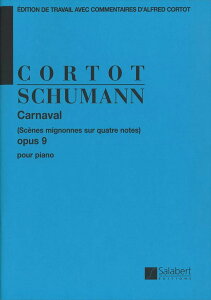 �s�A�m �y�� �V���[�}�� | �ӓ��Ձi4�̉����ɂ��ʔ�����i�j ��i9 �i�R���g�[�Z���Łj | Carnaval (Scenes mignonnes sur quatre notes) Op.9 [Cortot]