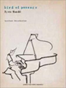 ピアノ 楽譜 野崎良太 | Ryota Nozaki Official Score Book「bird of passage」