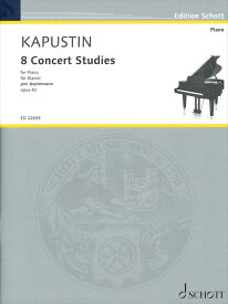 ピアノ 楽譜 カプースチン | 8つの演奏会用エチュード 作品40 | 8 Concert Studies Op.40