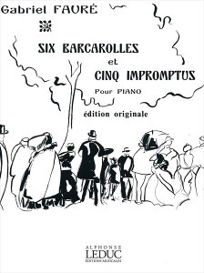 �s�A�m �y�� �t�H�[�� | 6�̏M�̂�5�̑����� �i�I���W�i���Łj | 6 BARCAROLLES ET CINO IMPROMPTUS (Edition originale)