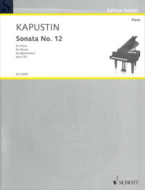 ピアノ 楽譜 カプースチン | ソナタ 第12番 作品102 | Sonata No.12 Op.102