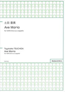 �y�c�@�L�M | Ave Maria for SATB Chorus a cappella