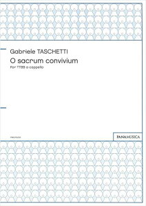 TASCHETTI, Gabriele | O sacrum convivium for TTBB a cappella