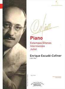 ピアノ 楽譜 Escude-Conginer,E. | Estampas gitanas / Intermezzos / Juliol