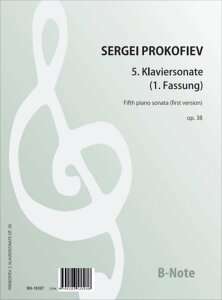 �s�A�m �y�� �v���R�t�B�G�t | �s�A�m�\�i�^ ��5�� ��i38 (���� 1925�N��) | Piano Sonata No.5 op.38 (1st version 1925)