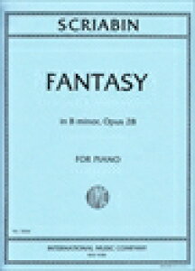 �s�A�m �y�� �X�N�����[�r�� | ���z�� ���Z�� ��i28 | Fantasy in B minor, Op.28