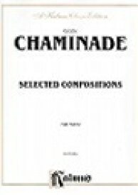 ピアノ 楽譜 シャミナード | 作品選集 | Selected Compositions