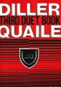 �s�A�m �y�� Diller/Quaile | �f�B���[-�N�F�C�� �T�[�h�E�f���G�b�g�E�u�b�N�@�V�Ł@(1��4��) | DILLER-QUAILE THIRD DUET BOOK NEW EDITION(1P4H)